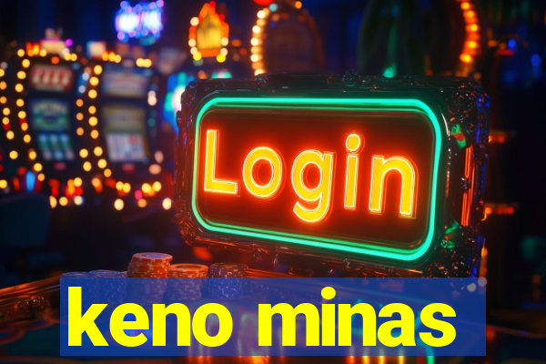 keno minas